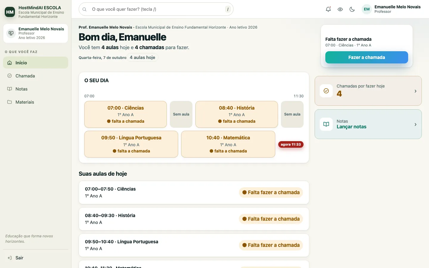 Tela inicial do professor com a saudação, as aulas do dia por horário e o aviso de chamadas que faltam fazer.